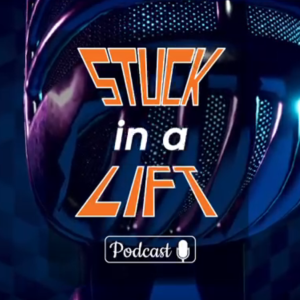 Stuck in a lift podcast